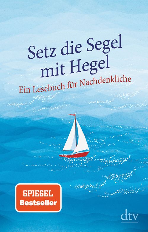 Cover des Buches Setz die Segel mit Hegel von Brigitte Hellmann
