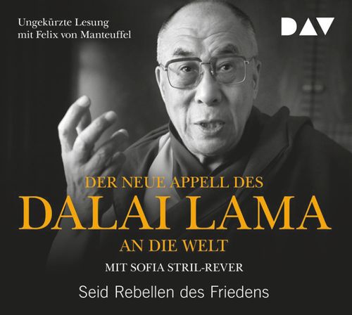 Cover des Buches Der neue Appell des Dalai Lama an die Welt. Seid Rebellen des Friedens von 