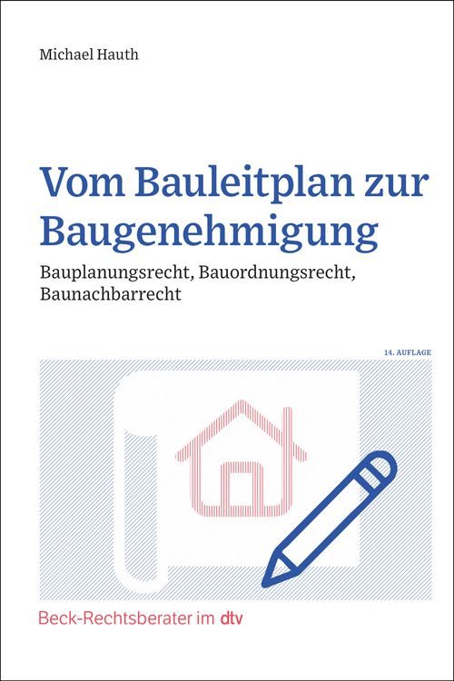 Cover des Buches Vom Bauleitplan zur Baugenehmigung von Michael Hauth