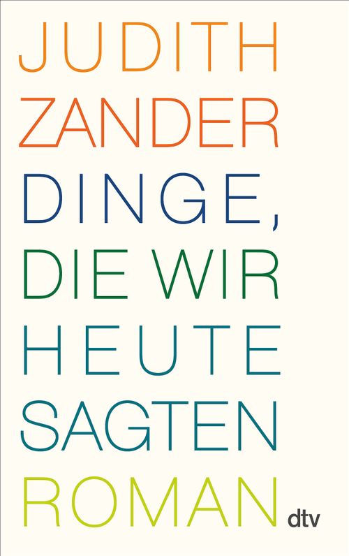Cover des Buches Dinge, die wir heute sagten von Judith Zander