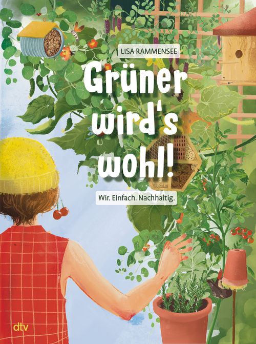 Cover des Buches Grüner wird's wohl! – Wir. Einfach. Nachhaltig. von Lisa Rammensee