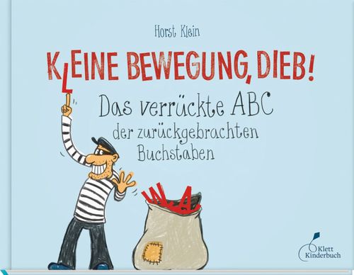 Cover des Buches K(l)eine Bewegung, Dieb! von 