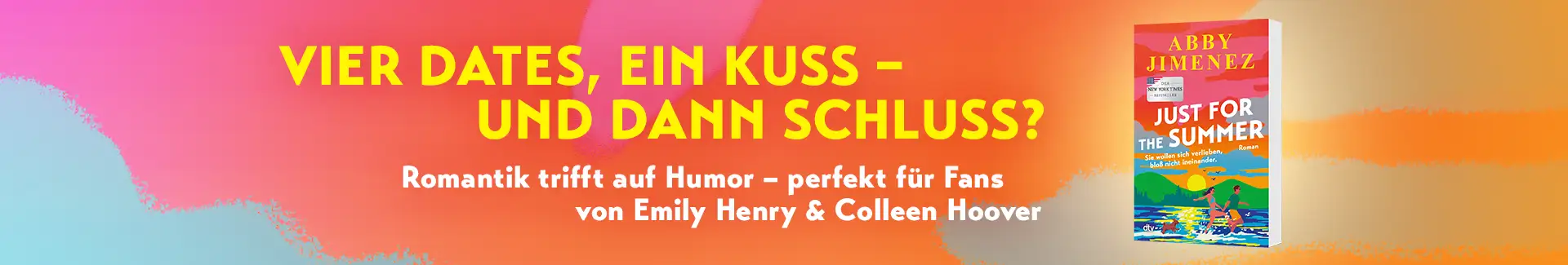 Vier Dates, ein Kuss und dann Schluss? Buchabbildung Just for the summer von Abby Jimenez