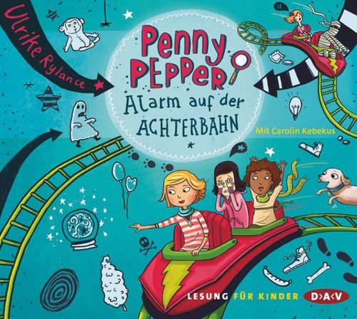 Cover des Buches Penny Pepper – Teil 2: Alarm auf der Achterbahn von Ulrike Rylance