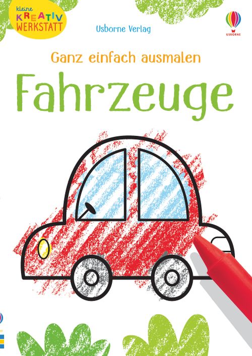 Cover des Buches Kleine Kreativ-Werkstatt - Ganz einfach ausmalen: Fahrzeuge von Kirsteen Robson