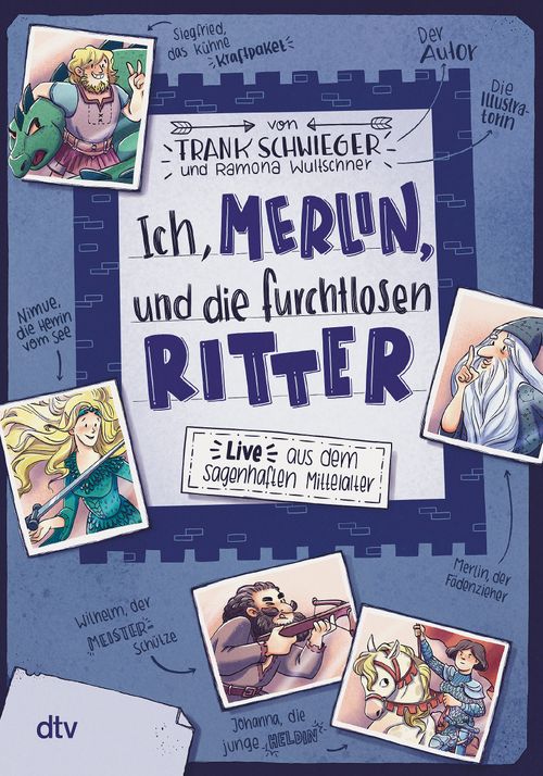 Cover des Buches Ich, Merlin, und die furchtlosen Ritter – Live aus dem sagenhaften Mittelalter von Frank Schwieger