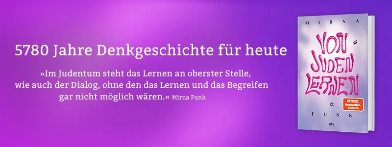 Buch Von Juden lernen der Autorin Mirna Funk und Text 5780 Jahre Denkgeschichte für heute.