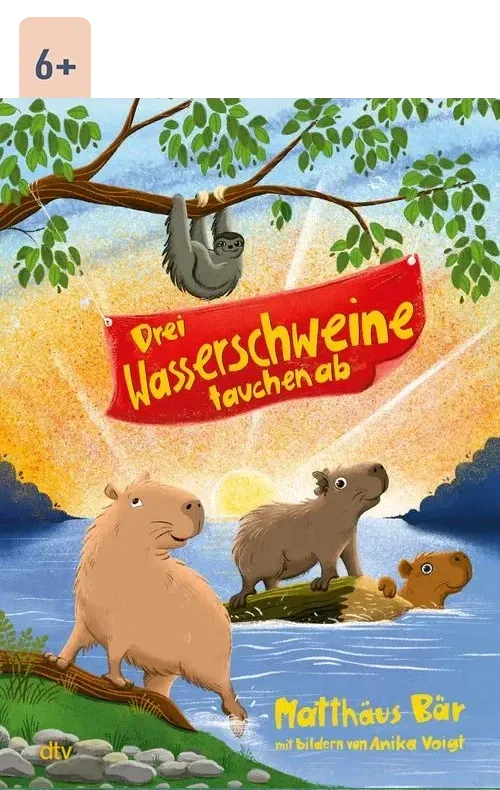 Cover des Buches Drei Wasserschweine tauchen ab von Matthäus Bär mit Altersangabe 6+