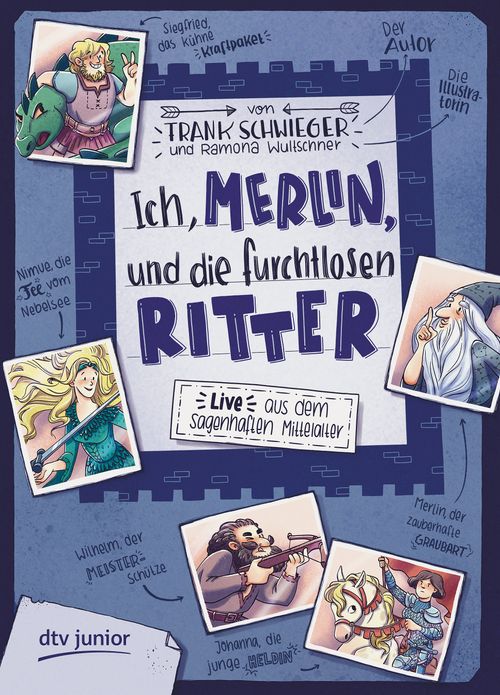Cover des Buches Ich, Merlin, und die furchtlosen Ritter – Live aus dem sagenhaften Mittelalter von Frank Schwieger