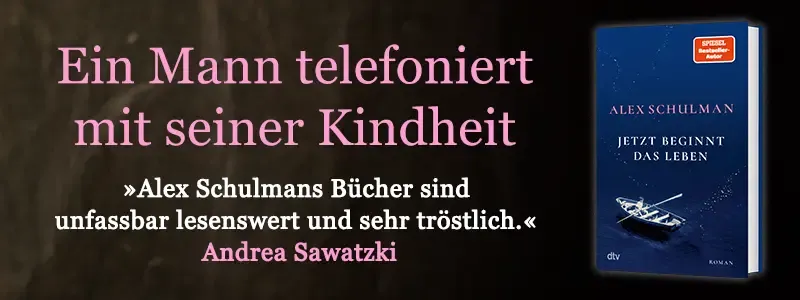 Banner zum Buch "Jetzt beginnt das Leben" von Alex Schulman