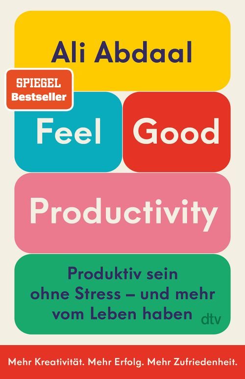 Cover des Buches Feel-Good Productivity von Ali Abdaal