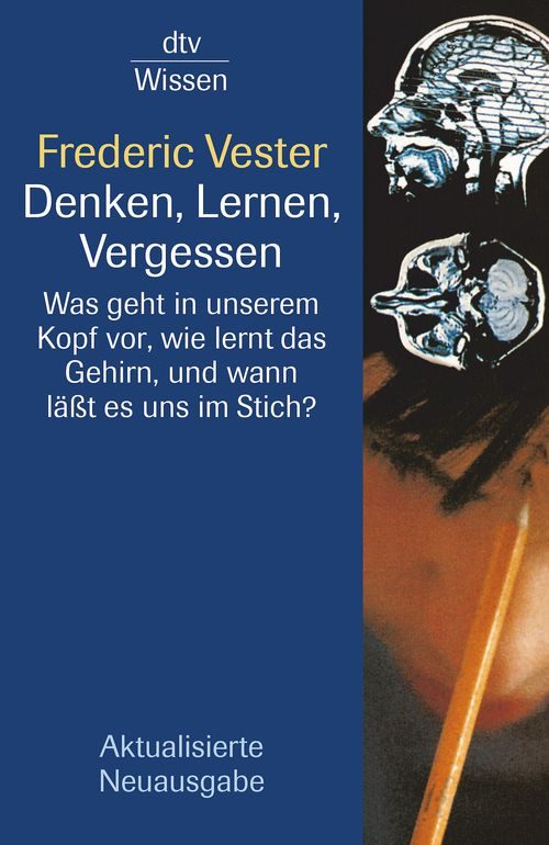 Cover des Buches Denken, Lernen, Vergessen von Frederic Vester