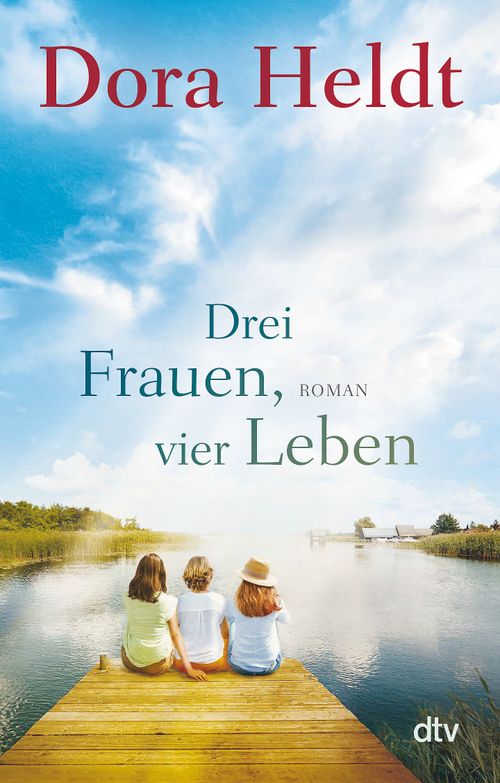 Cover des Buches Drei Frauen, vier Leben von Dora Heldt