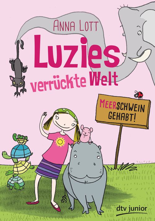 Cover des Buches Luzies verrückte Welt - Meerschwein gehabt von Anna Lott