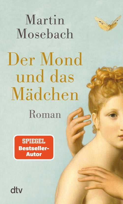 Cover des Buches Der Mond und das Mädchen von Martin Mosebach