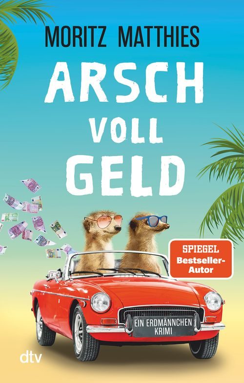 Cover des Buches Arsch voll Geld von Moritz Matthies