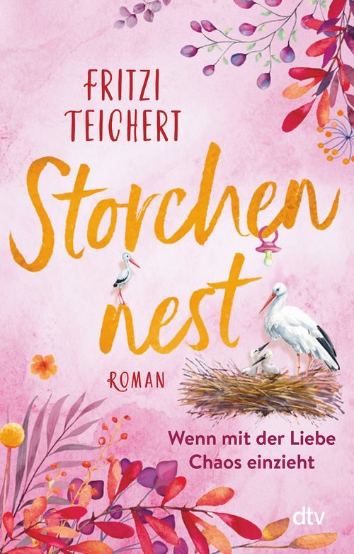 Cover des Buches Storchennest – Wenn mit der Liebe Chaos einzieht von Fritzi Teichert